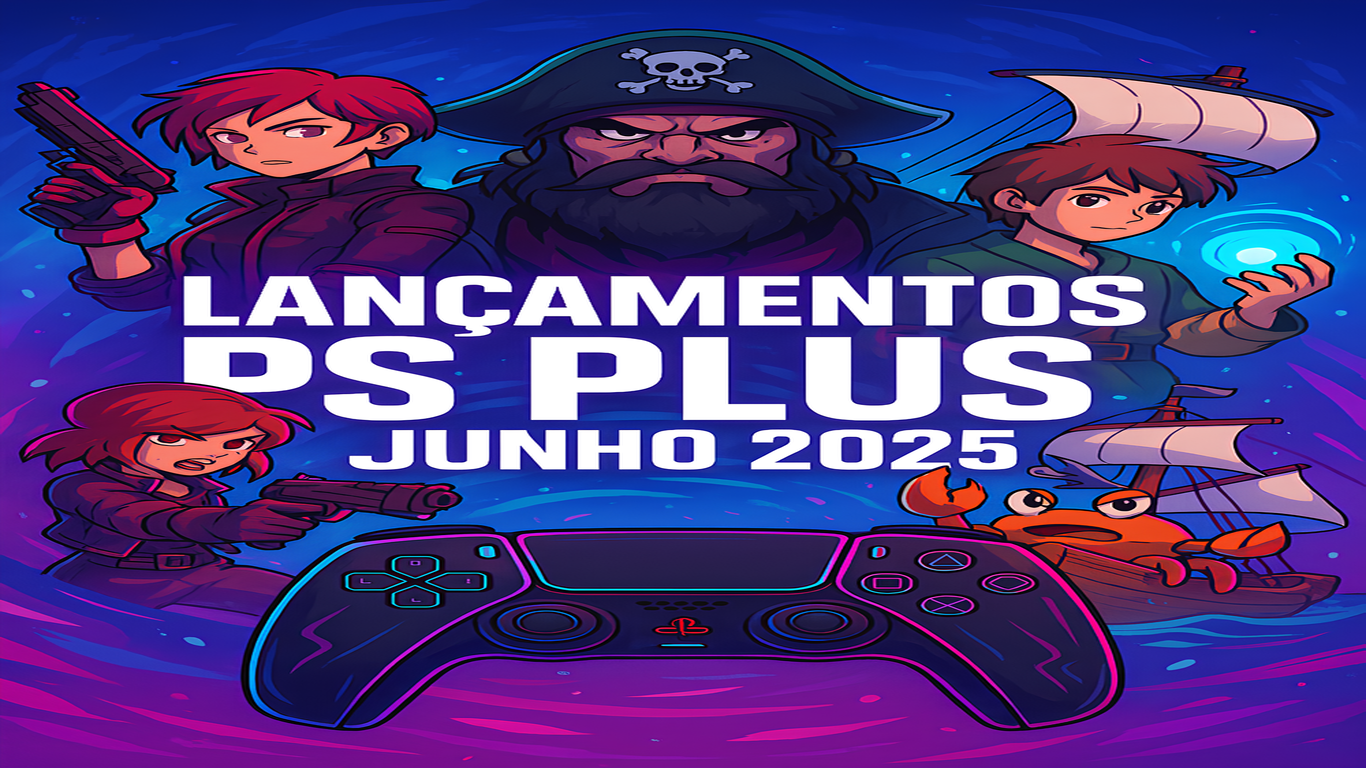 PS Plus junho 2025: Extra e Deluxe chegam com peso